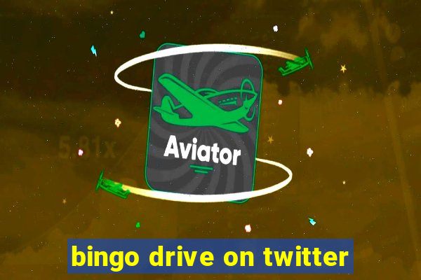 bingo drive on twitter