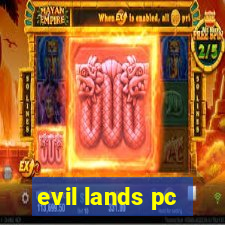 evil lands pc