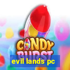 evil lands pc