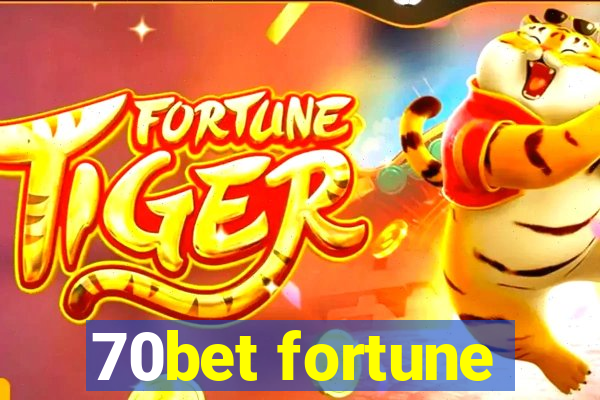 70bet fortune