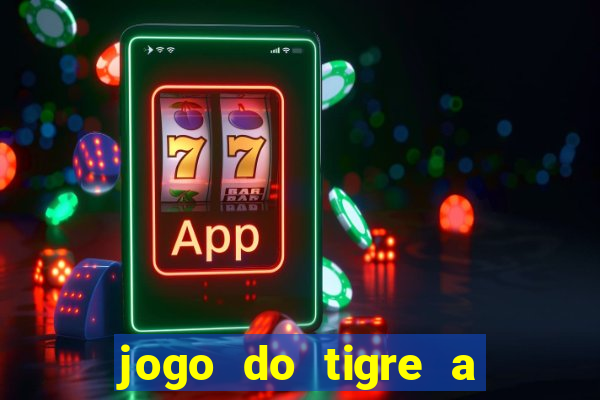 jogo do tigre a partir de 1 real