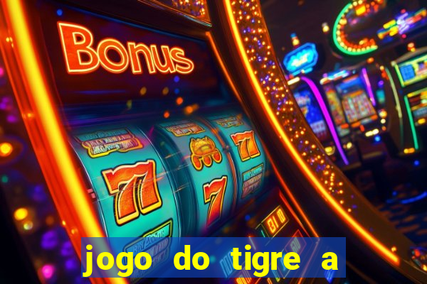 jogo do tigre a partir de 1 real