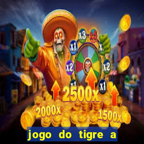 jogo do tigre a partir de 1 real