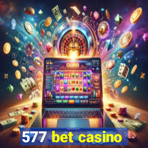 577 bet casino