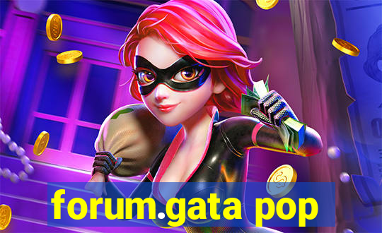 forum.gata pop