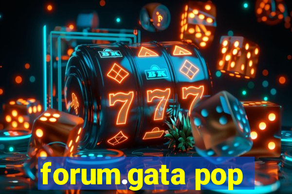 forum.gata pop