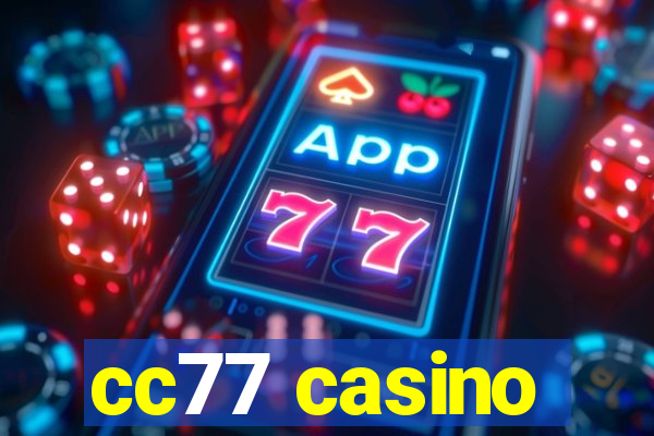 cc77 casino