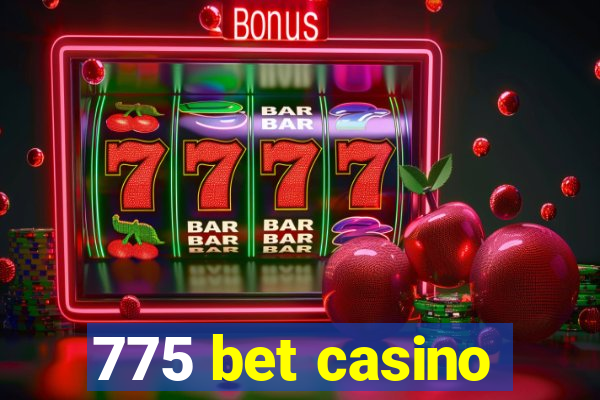 775 bet casino