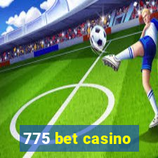 775 bet casino