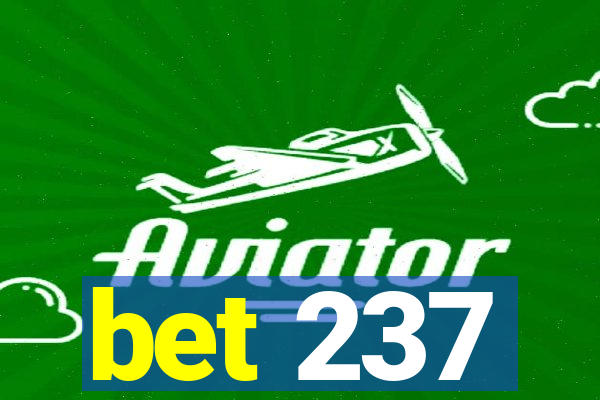 bet 237