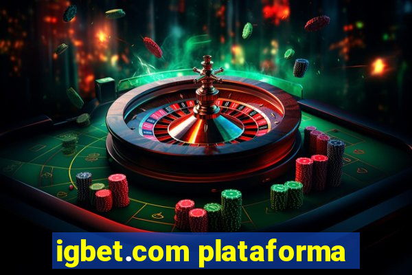 igbet.com plataforma