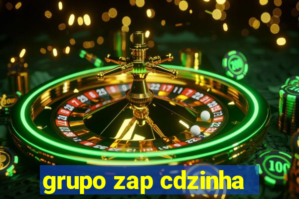 grupo zap cdzinha