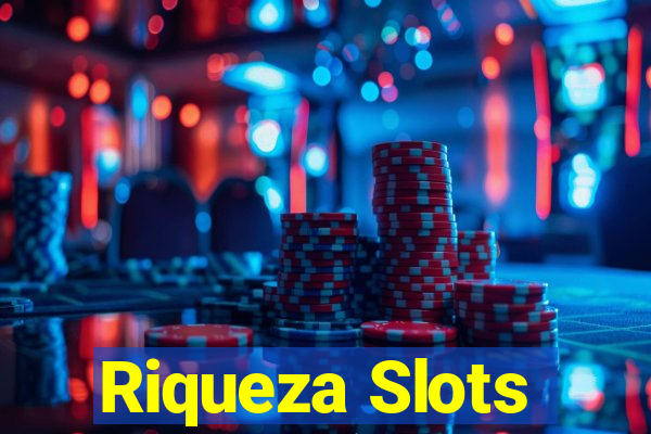 Riqueza Slots