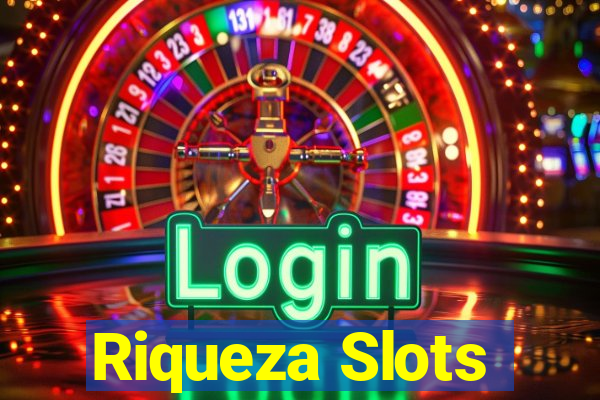 Riqueza Slots