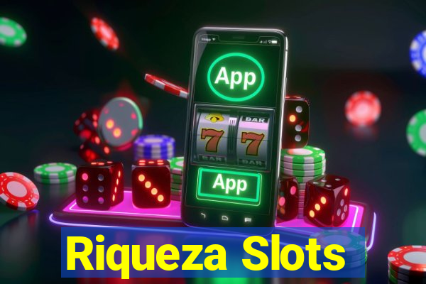 Riqueza Slots