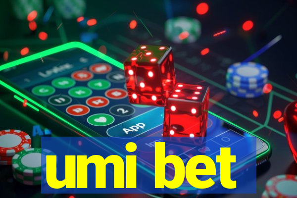 umi bet