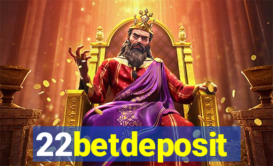 22betdeposit