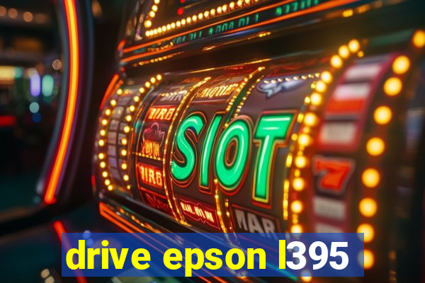 drive epson l395