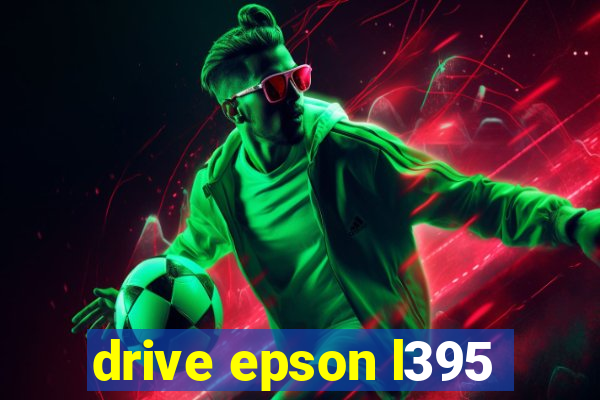 drive epson l395