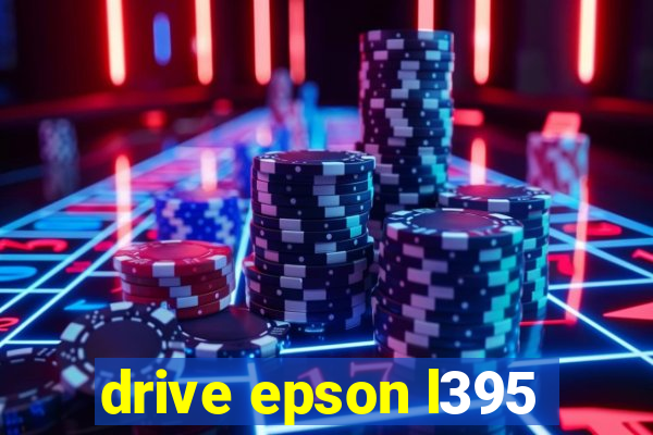 drive epson l395