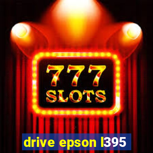 drive epson l395