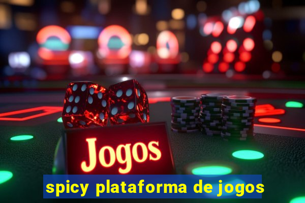 spicy plataforma de jogos