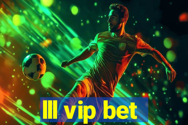 lll vip bet