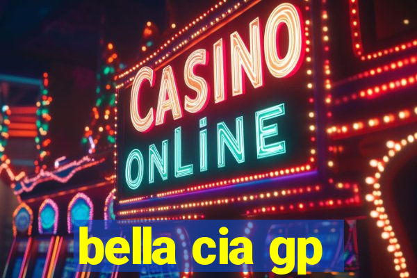 bella cia gp