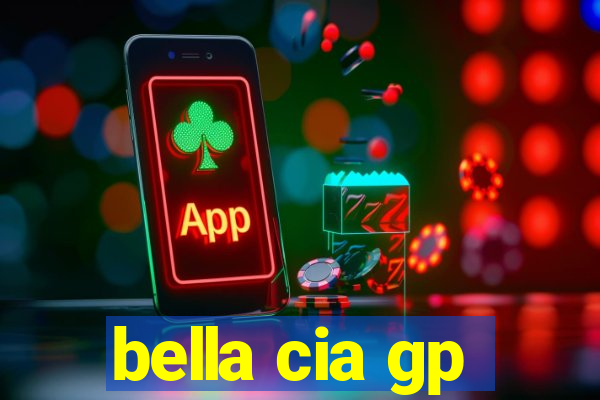 bella cia gp