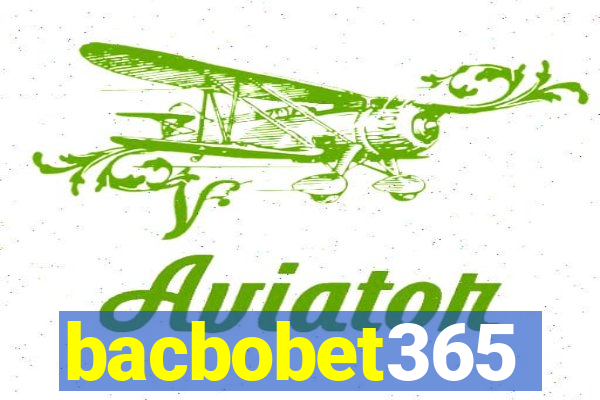 bacbobet365