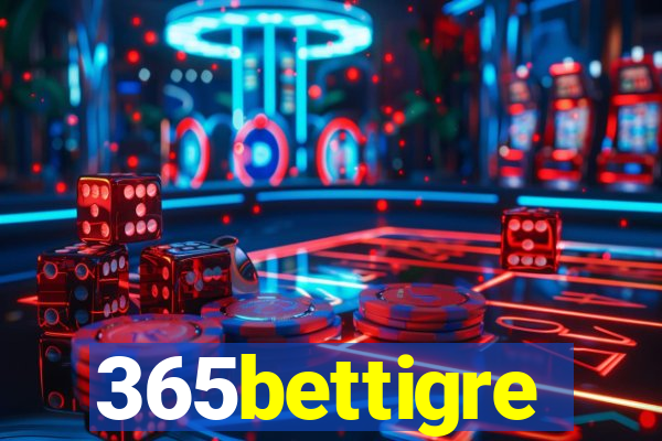 365bettigre