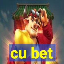 cu bet