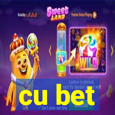 cu bet