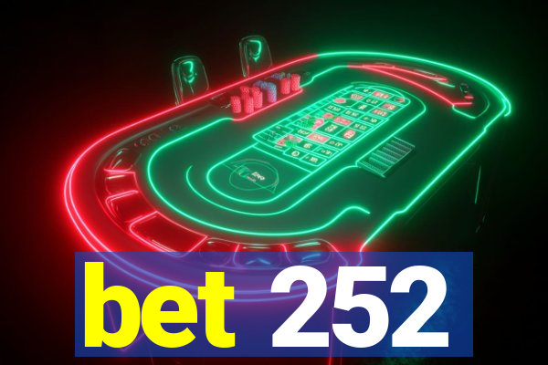 bet 252