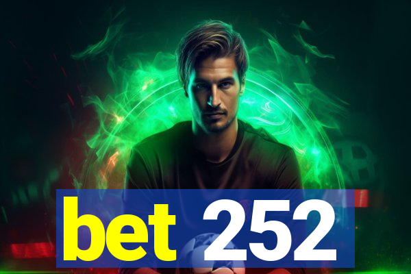 bet 252