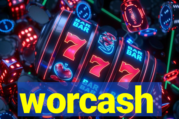 worcash