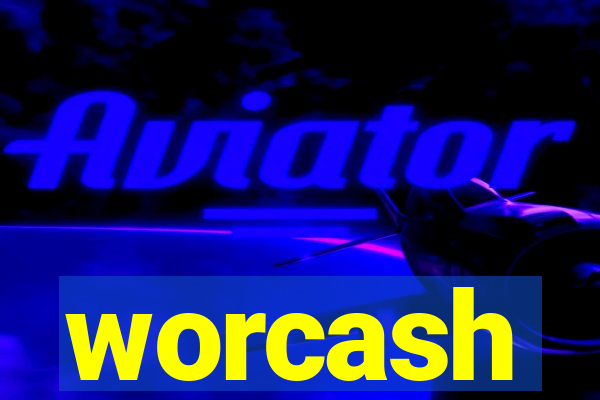 worcash