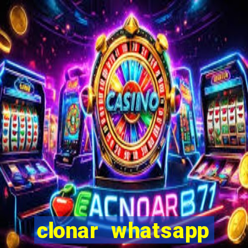 clonar whatsapp pelo email