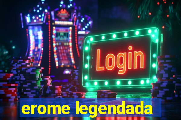 erome legendada