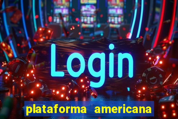 plataforma americana de jogos