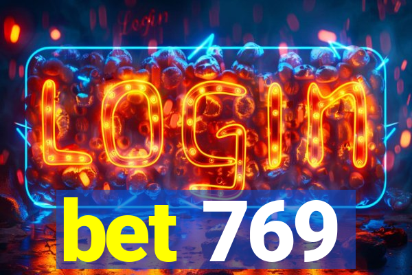 bet 769