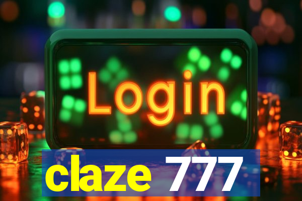 claze 777