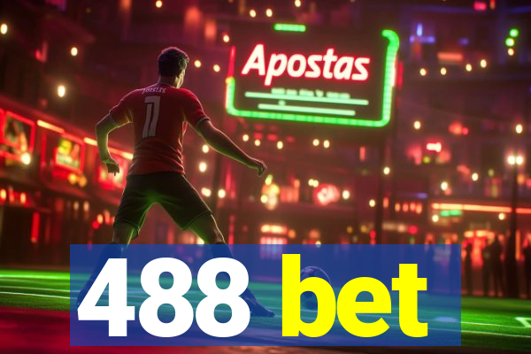 488 bet