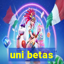 uni betas