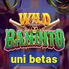 uni betas