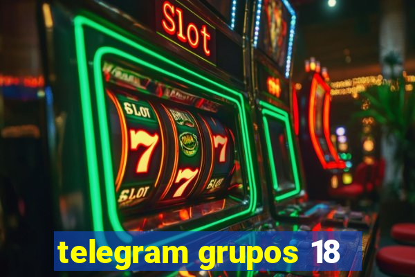 telegram grupos 18