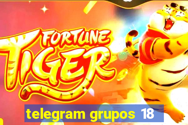 telegram grupos 18