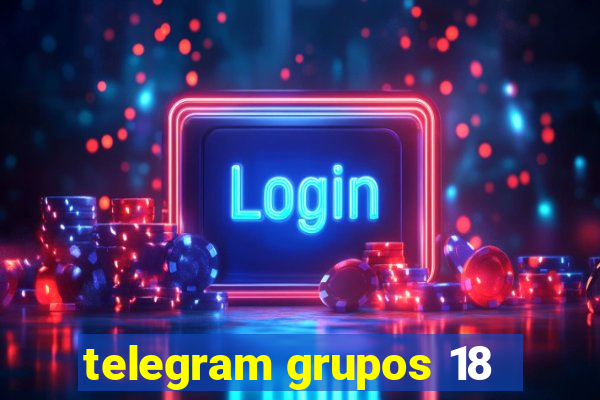 telegram grupos 18