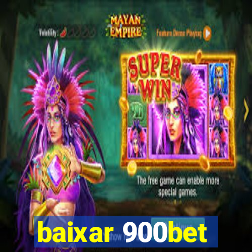 baixar 900bet