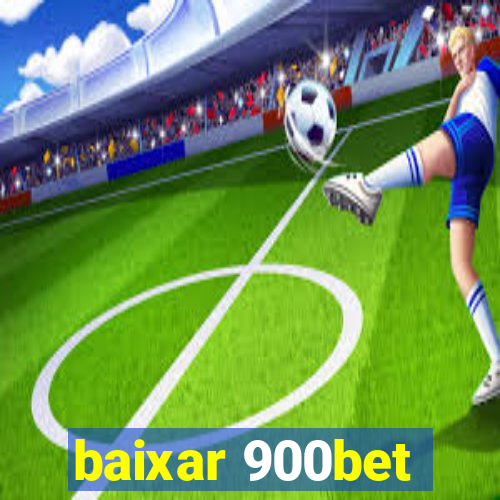 baixar 900bet